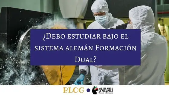 ¿Es para mí el sistema alemán de Formación Dual?