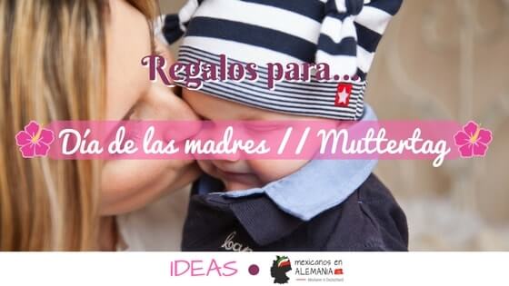 Regalos para el día de las madres – Muttertag