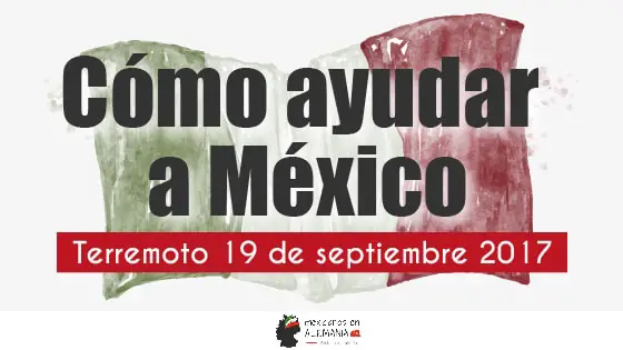 Cómo ayudar a México – terremoto 19 de septiembre 2017