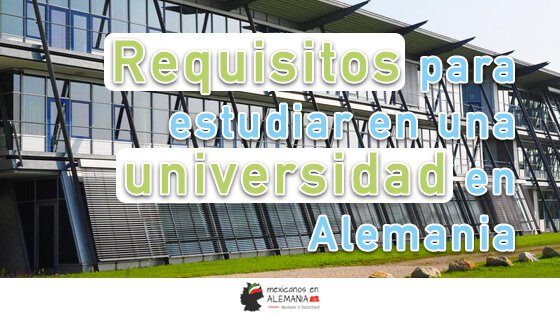 Requisitos para estudiar en una universidad en Alemania