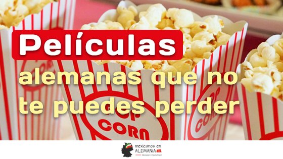 Películas alemanas que no te puedes perder