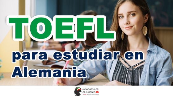 Examen TOEFL para estudiar en inglés en Alemania