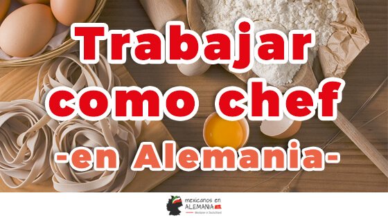 Trabajar como Chef en Alemania